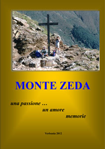 Monte Zeda una passione... un amore memorie - edizione 2012