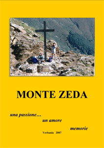 Monte Zeda una passione... un amore memorie - edizione 2007