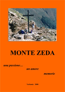 Monte Zeda una passione... un amore memorie - edizione 2008