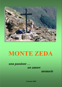 Monte Zeda una passione... un amore memorie - edizione 2009
