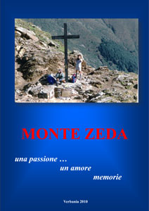 Monte Zeda una passione... un amore memorie - edizione 2010