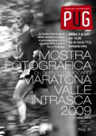 Mostra del fotografo verbanese Lorenzo Camocardi che raccoglie decine di immagini relative all'edizione 2009 della Maratona della Valle Intrasca